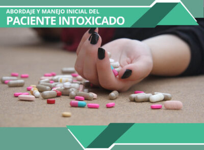 Abordaje Y Manejo Inicial del Paciente Intoxicado