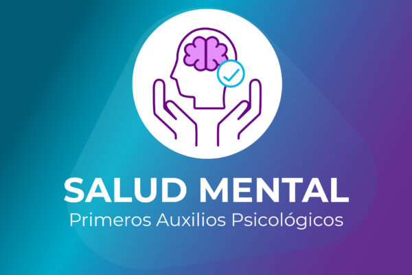 Situaciones de Salud Mental (Primeros auxilios psicológicos)