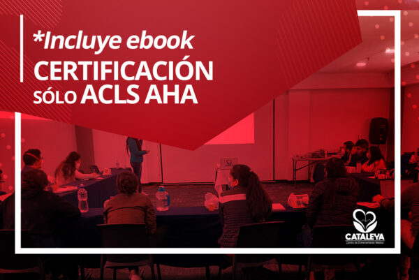 CERTIFICACIÓN SÓLO ACLS AHA - INCLUYE EBOOK