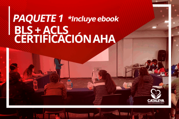 CERTIFICACIÓN BLS + ACLS AHA (PAQUETE 1) - INCLUYE EBOOKS